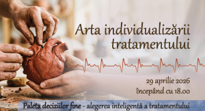 Paleta deciziilor fine – alegerea inteligentă a tratamentului – 29 aprilie 2026