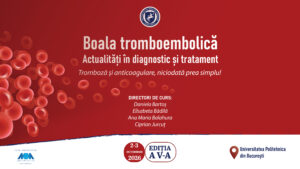 Curs Boala tromboembolică – actualități în diagnostic și tratament – ediția a V-a